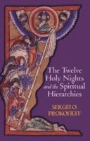 bokomslag The Twelve Holy Nights and the Spiritual Hierarchies