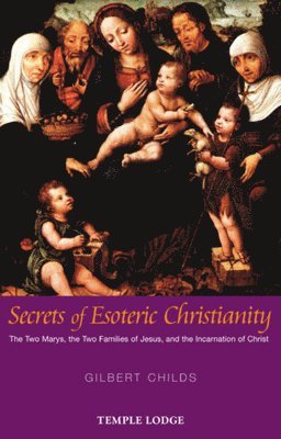 Secrets of Esoteric Christianity 1