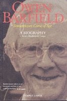 Simon Blaxland-de Lange - Owen Barfield, Romanticism Come of Age: A Biography, Inbunden