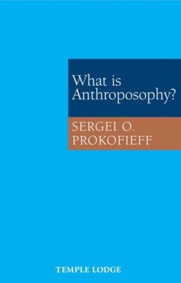 What is Anthroposophy? 1