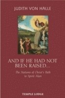 Judith von Halle, Judith Von Halle - And If He Has Not Been Raised..., Häftad