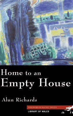 Alun Richards - Home to an Empty House, Häftad