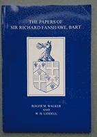 bokomslag The Papers of Sir Richard Fanshawe, Bart.
