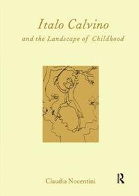 bokomslag Calvino and the Landscape of Childhood
