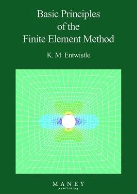 Basic Principles of the Finite Element Method 1
