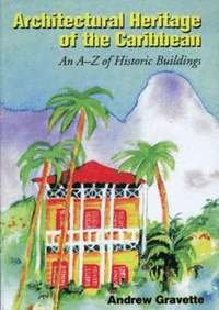 bokomslag Architectural Heritage of the Caribbean