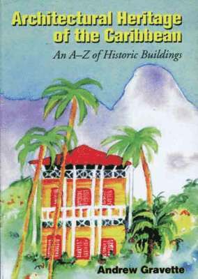 Architectural Heritage of the Caribbean 1