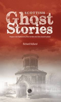 bokomslag Scottish Ghost Stories