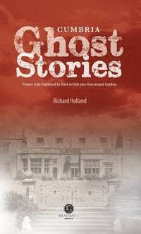 bokomslag Cumbrian Ghost Stories