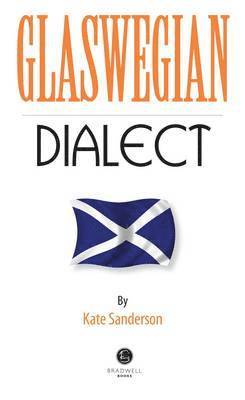 Kate Sanderson - Glaswegian Dialect, Häftad