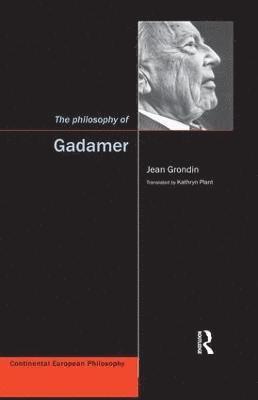 The Philosophy of Gadamer 1