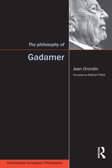 Jean Grondin, Kathryn Plant - Philosophy of Gadamer, Häftad