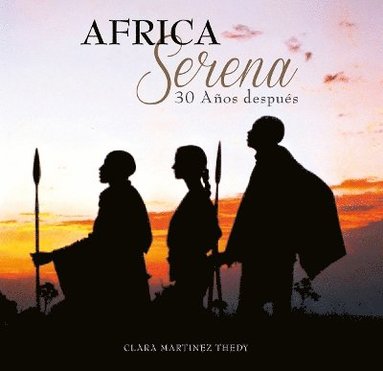 bokomslag Africa Serena: 30 Anos Despues