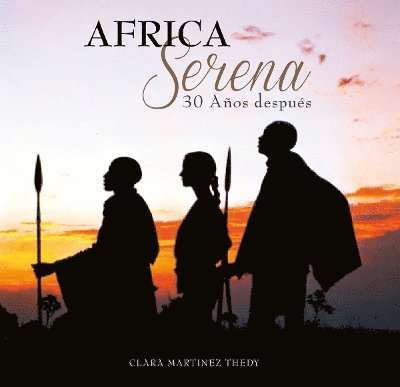 Africa Serena: 30 Anos Despues 1