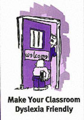 Kate Moore - Make Your Classroom Dyslexia Friendly, Häftad