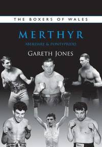 bokomslag The Boxers of Merthyr, Aberdare & Pontypridd: Vol. 2