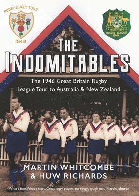 Martin Whitcombe, Huw Richards - Indomitables - Rugby League's Greatest Tour, Häftad