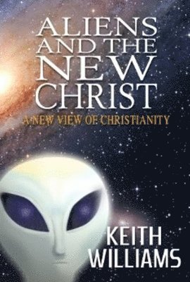 Aliens & the New Christ 1