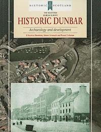 Historic Dunbar: Archaeology and Development