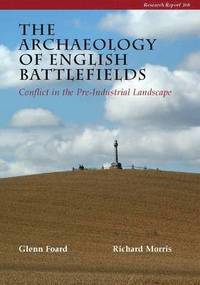 bokomslag The Archaeology of English Battlefields
