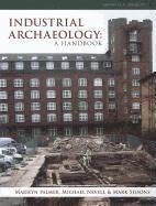 Marilyn Palmer, Michael Nevell, Mark Sissons - Industrial Archaeology, Häftad