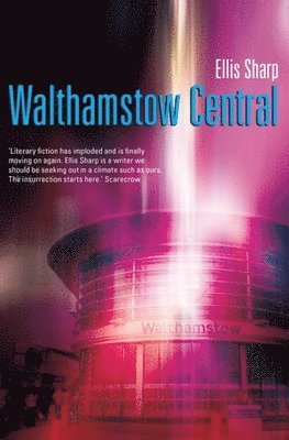 Ellis Sharp - Walthamstow Central, Häftad