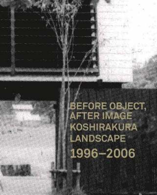 Before, After Image Koshirakura Landscape 1996-2006 1