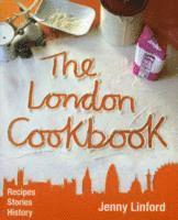 Jenny Linford - The London Cookbook, Häftad