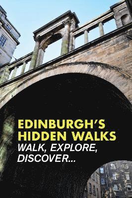 Edinburgh's Hidden Walks 1