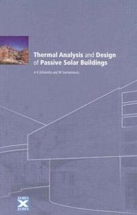 bokomslag Thermal Analysis and Design of Passive Solar Buildings