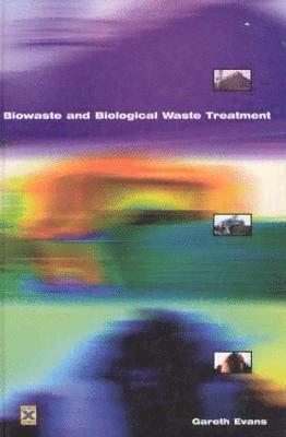 Biowaste and Biological Waste Treatment 1