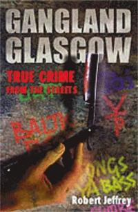 bokomslag Gangland Glasgow