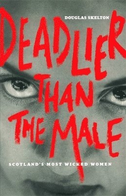 Deadlier Than The Male 1