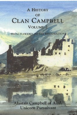 bokomslag A History of Clan Campbell