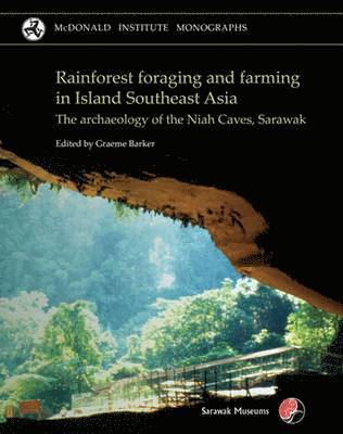 Rainforest Foraging and Farming in Island Southeast Asia 1