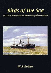 bokomslag Birds of the Sea - 150 Years of the General Steam Navigation Co