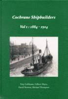 bokomslag Cochrane Shipbuilders Volume 1: 1884-1914