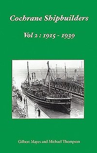 bokomslag Cochrane Shipbuilders Volume 2: 1915-1939