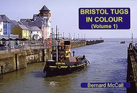 bokomslag Bristol Tugs in Colour Volume 1