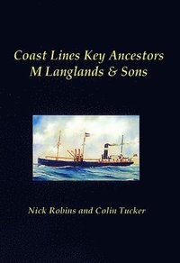 bokomslag Coast Lines Key Ancestors: M Langlands and Sons