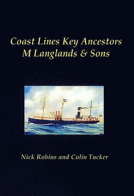 Coast Lines Key Ancestors: M Langlands and Sons 1