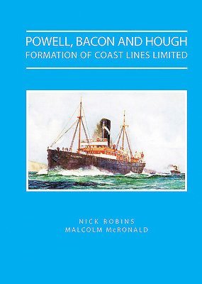Nick Robins, Malcolm McRonald - Powell Bacon and Hough - Formation of Coast Lines Ltd, Inbunden