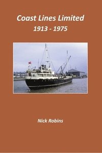 bokomslag Coast Lines Limited 1913 - 1975