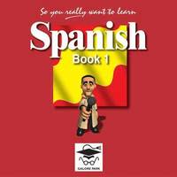 bokomslag So You Really Want to Learn Spanish Book 1 Audio CD set