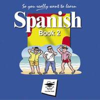 bokomslag So You Really Want to Learn Spanish Book 2 Audio CD set
