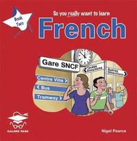 bokomslag So You Really Want to Learn French Book 2 Audio CD