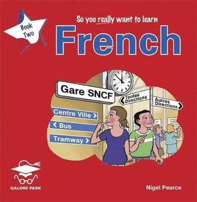 bokomslag So You Really Want to Learn French Book 2 Audio CD