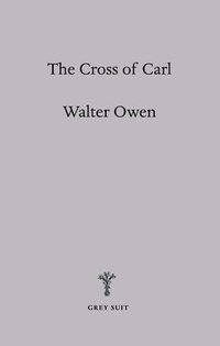 bokomslag Cross of Carl