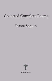 bokomslag Collected Complete Poems