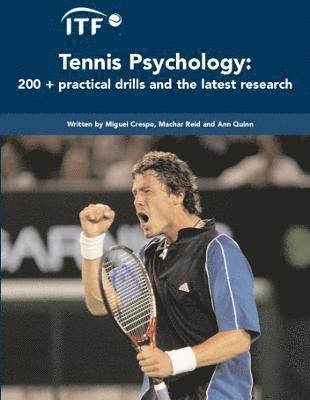 Miguel Crespo, Machar Reid, Ann Quinn - ITF Tennis Psychology, Häftad